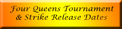 2023 Four Queens Tournament & Strike Release Dates Button Link